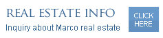 real estate info, inquiry about Marco real estate click here